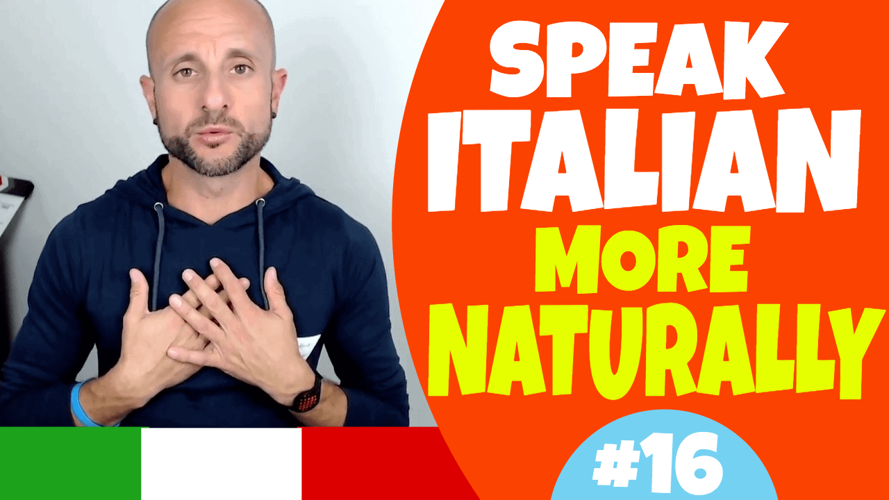 Speak Italian more Naturally [Ep. 16] Italy Made Easy