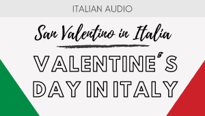 Valentine's day in Italy