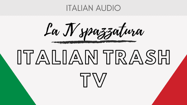 Podcast 5 Italian Trash TV