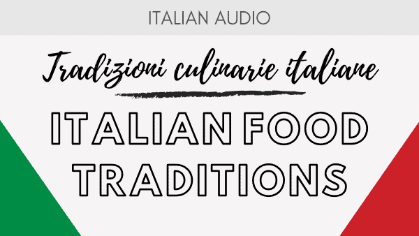Podcast 4 Italian Food Tradiotions