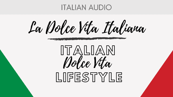 Podcast 2 Italian Dolcevita Lifestyle