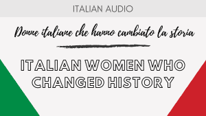 Italian women who changed history