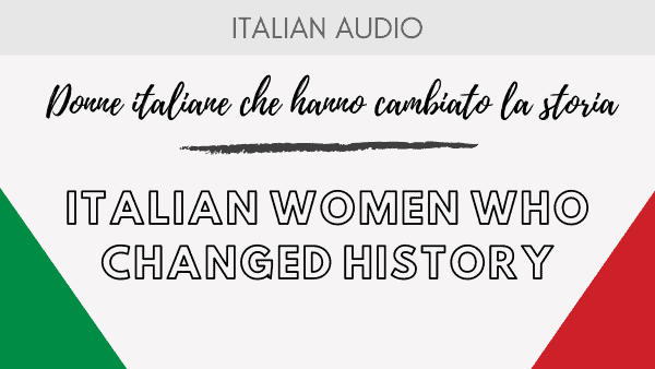 Podcast 4 Italian women who changed history