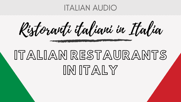 Podcast 4 Italian restaurants in Italy