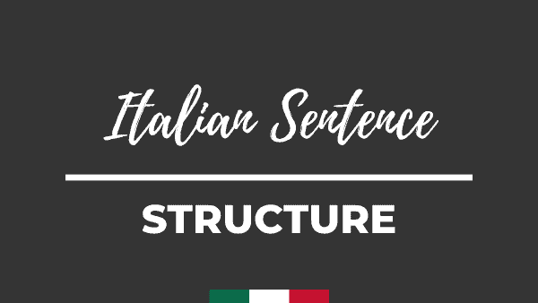 Italian Sentence Structure