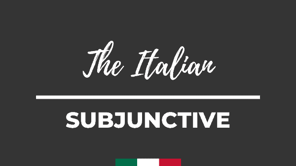 The Italian Subjunctive