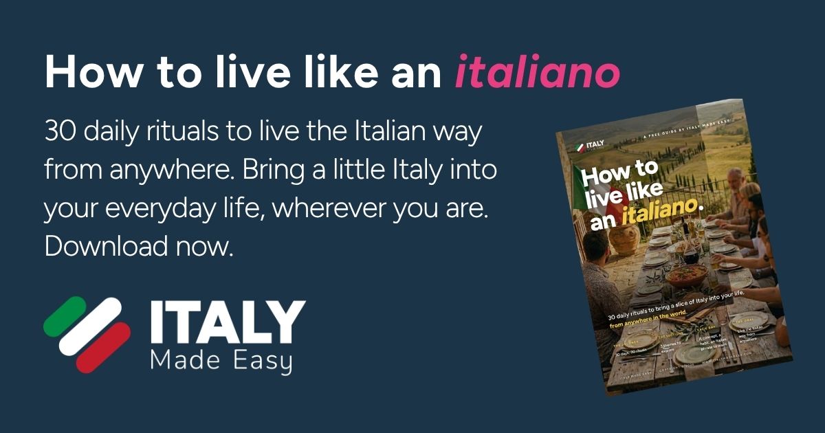 Live Italian How to Live Like an Italian Free Guide - Italy Made Easy
